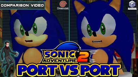 Sonic Adventure 2 Comparison | Dreamcast vs Gamecube | Port vs Port - YouTube