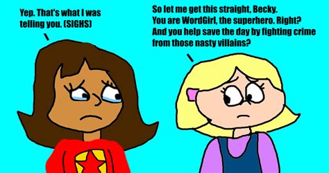 Violet Guessed that Becky is WordGirl by MJEGameandComicFan89 on DeviantArt