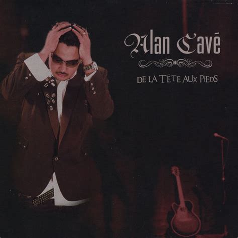 De La Tete au Pied, Alan Cavé - Qobuz