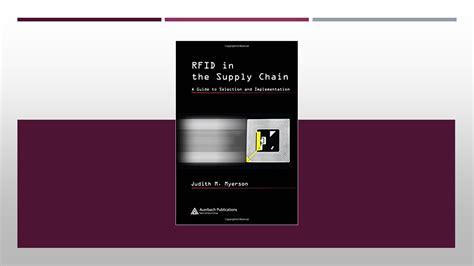 RFID in the Supply Chain: A Guide to Selection and Implementation