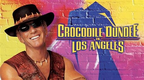 Crocodile Dundee in Los Angeles (2001) - HBO Max | Flixable