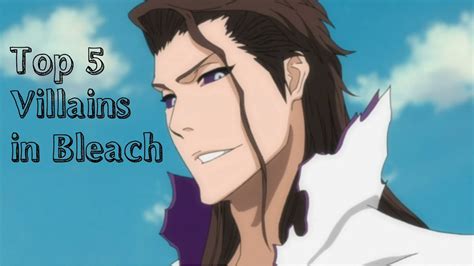 Top 5 Villains in Bleach - YouTube