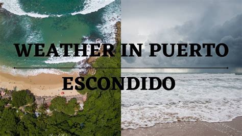 Whats the weather in Puerto Escondido, Oaxaca, Mexico? Visit Playa ...