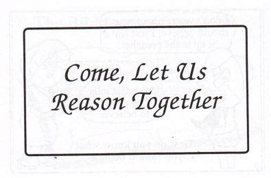 Come, Let Us Reason Together — One Stone Biblical Resources