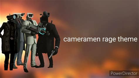 cameramen rage theme - YouTube