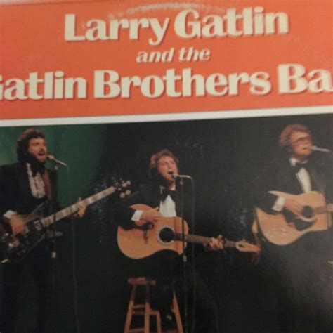 Larry Gatlin and the Gatlin Brothers Band — 460 – Living with Lewy Body Dementia