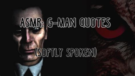 [ASMR] Half-Life 2: G-Man Quotes - YouTube