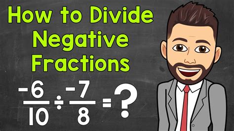 How To Divide Negative Fractions By Fractions