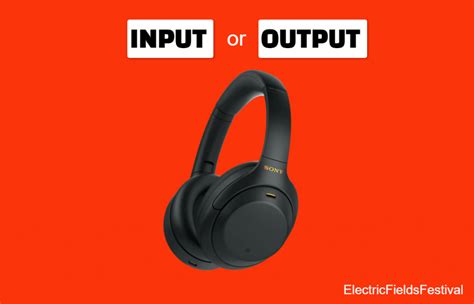 Are Headphones Input Or Output Devices?