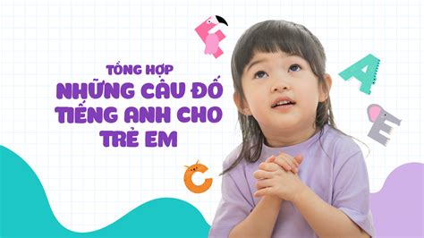 Tổng Hợp Những Câu Đố Tiếng Anh Cho Trẻ Em - POPS Kids Learn