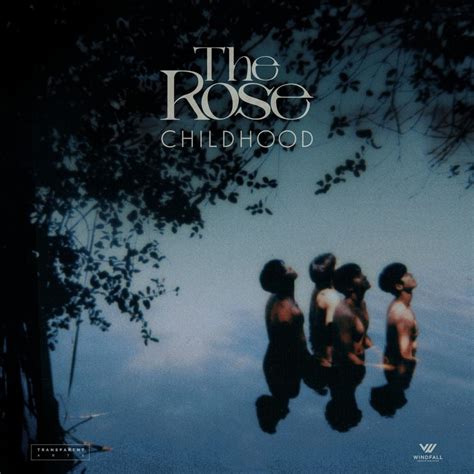 Childhood (English Translation) – The Rose | Genius Lyrics