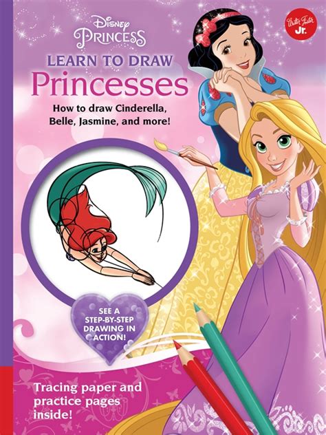 Disney Princess: Learn to Draw Princesses by Disney Storybook Artists ...