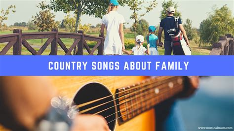 20 Country Songs About Family - Musical Mum