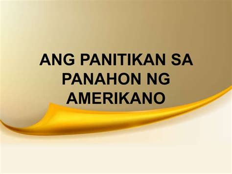 ANG PANITIKAN SA PANAHON NG AMERIKANO intro.ppt