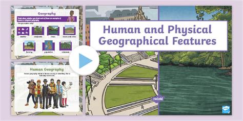 KS2 Human and Physical Geographical Features PPT