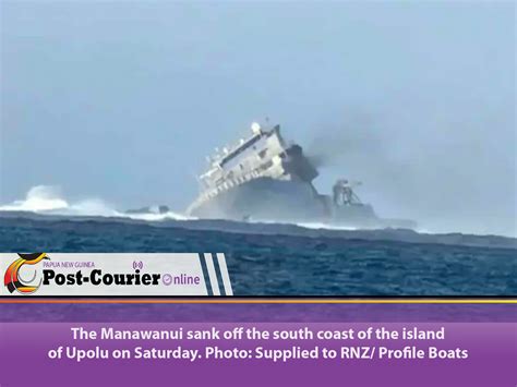 Nearly 1000 tonnes of diesel on sunken NZ Navy ship Manawanui - Post Courier