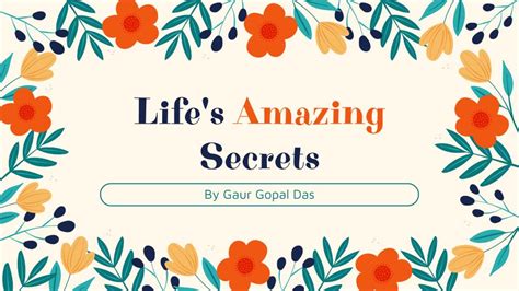 Quotes from “Life’s Amazing Secrets” by Gaur Gopal Das