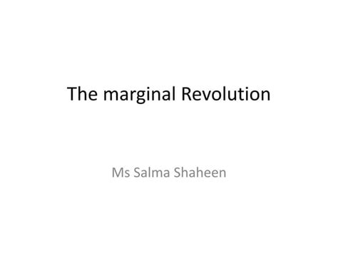 Marginal revolution | PPT