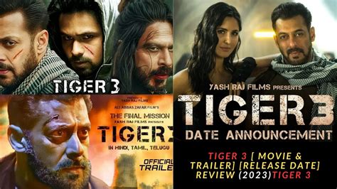 Tiger 3 [ Movie & Trailer] [Release Date] Review (2023)