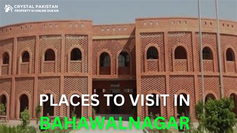 Places to Visit in Bahawalnagar - Crystal Pakistan - Property Ki Online ...