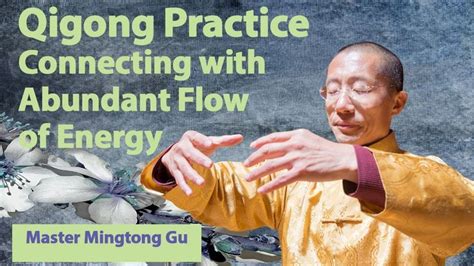 Qigong Practice, Connecting with the abundant flow of energy | Qigong, Qigong exercises, Tai chi ...