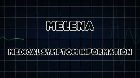 Melena (Medical Symptom) - YouTube