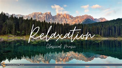 Classical Music for Relaxation - YouTube