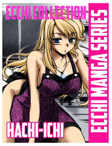 Best Ecchi Manga Full Series Hachi Ichi Manga Vol 2: Seinen Yuri Ecchi Comedy Gender bender ...