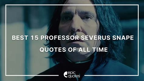 Harry Potter Snape Quotes