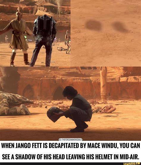 16 I THEFORCEAWAKENSDAILY, WHEN JANGO FETT IS DECAPITATED BY MACE WINDU, YOU CAN SEE A SHADOW OF ...