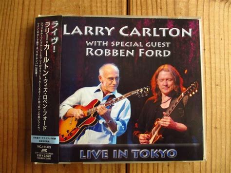 Larry Carlton With Special Guest Robben Ford / Live In Tokyo - Guitar ...