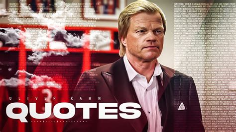 SportMob – Greatest Oliver Kahn quotes; a complete collection