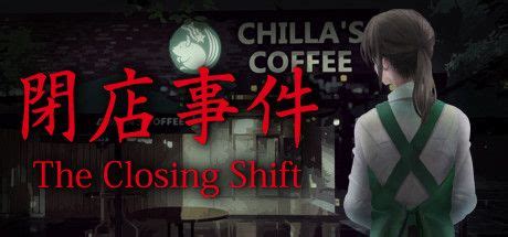 The Closing Shift for Windows (2022) - MobyGames