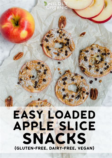 Easy Loaded Apple Slice Snacks | Recipe | Snacks, Dairy free, School ...