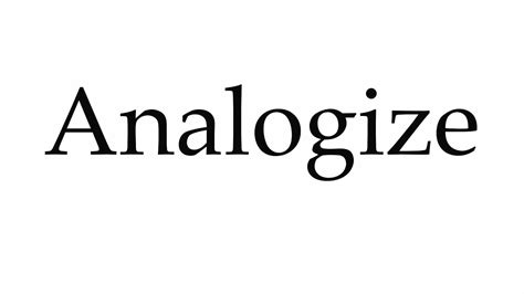 How to Pronounce Analogize - YouTube