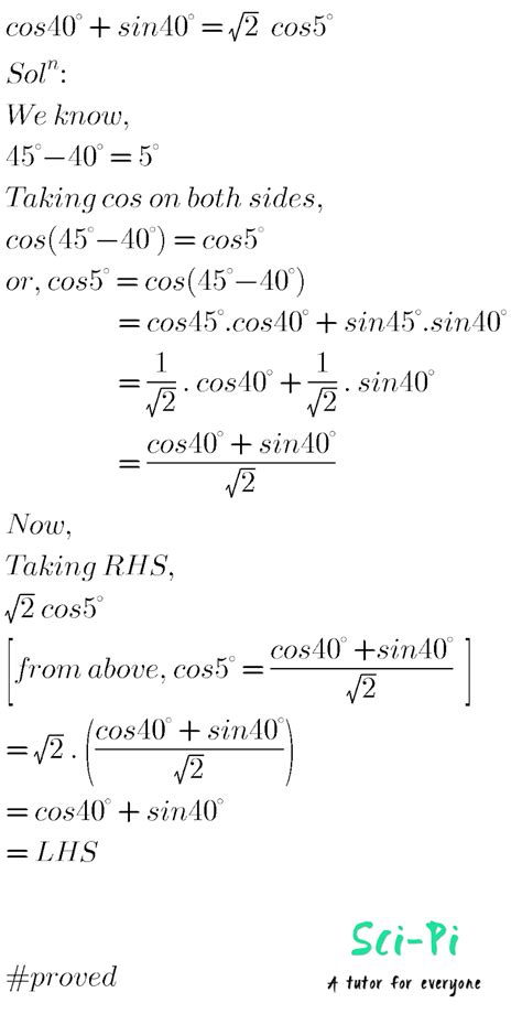 cos40° + sin40° = √2 cos5° | Prove | Trigonometric Ratios of Compound Angles | Trigonometry | Sci-Pi