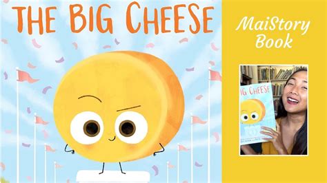 The Big Cheese by Jory John & Pete Oswald: Interactive Read Aloud Book for Kids - Food Group ...