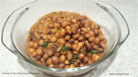 Tuver Na Thotha | Dried Pigeon Peas Curry | Pigeon peas, Gujarati ...