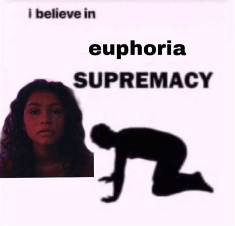 euphoria in 2021 | Euphoria, Haha funny, Memes