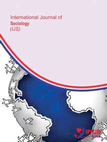 International Journal of Sociology - International Peer Reviewed Journals and Books (IPRJB)