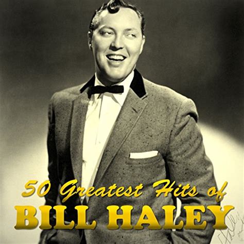 50 Greatest Hits of Bill Haley de Bill Haley en Amazon Music Unlimited