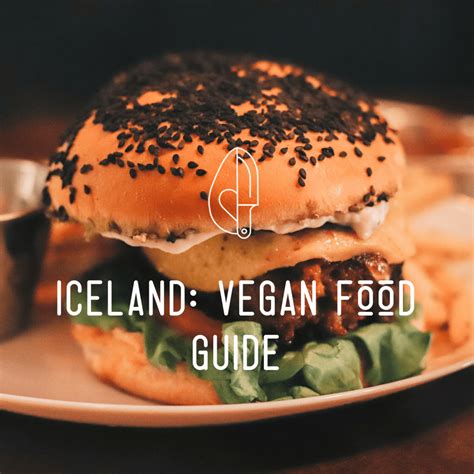 Iceland: Vegan Food Guide – VeggieJeva