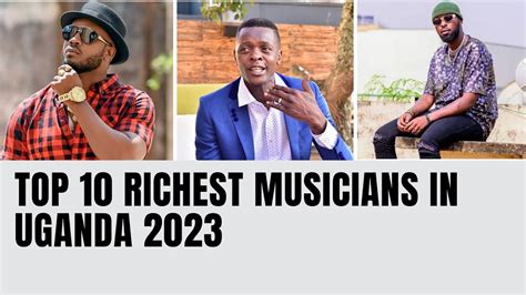 Top 10 richest Musicians in Uganda 2023: Shocking surprises - YouTube