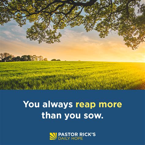 You Reap More Than You Sow - Pastor Rick's Daily Hope