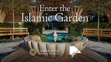 Enter the Islamic Garden – Open Cambridge – Cambridge Central Mosque - YouTube