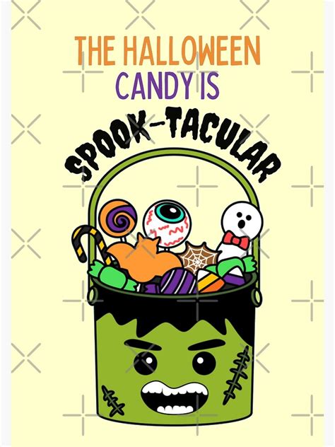 "Happy Halloween Funny Candy Puns The Halloween Candy is Spook-tacular" Photographic Print for ...