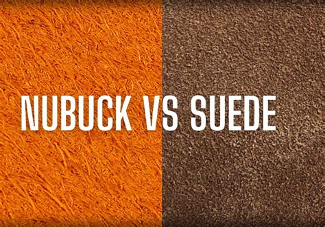 Suede Vs. Nubuck Leather: Guide to Choosing Which is Better – Lusso Leather