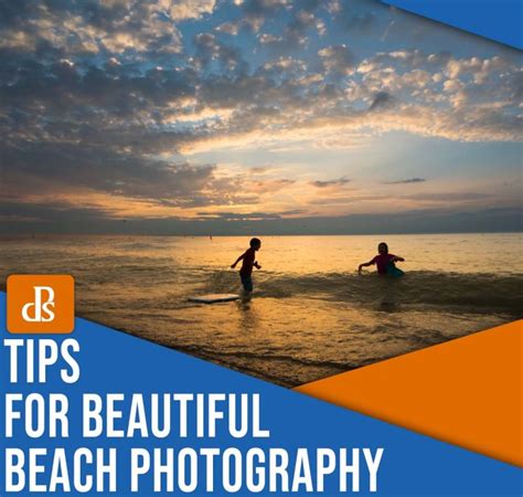 10 Beach Photography Tips for Gorgeous Images