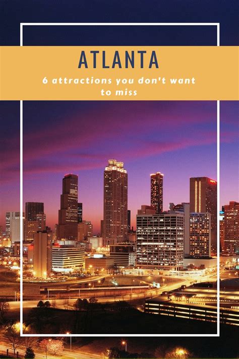 6 Atlanta Attractions You Don’t Want to Miss - Earth's Attractions - travel guides by locals ...