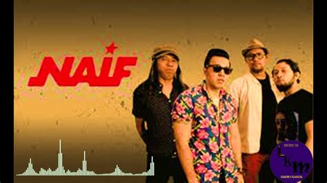 NAIF BAND FULL ALBUM, OLD BAND INDO #music #popular #indonesia - YouTube